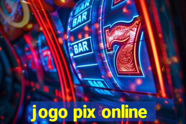 jogo pix online